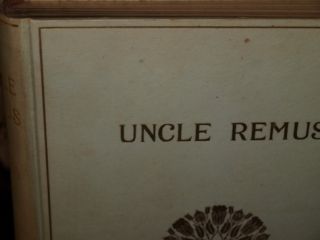 Uncle Remus Signed 1st Edition Joel Chandler Harris
