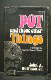 Pot and Those Other Things John Huffman Jr Signed Auto  