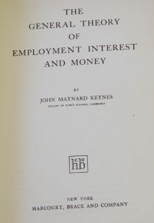 John Maynard Keynes GENERAL THEORY OF EMPLOYMENT MONEY 1936 early economics  