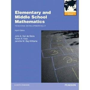 Elementary and Middle School Mathematics 8E by John A Van De Walle  
