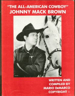 The All American Cowboy Johnny Mack Brown Photo Book  