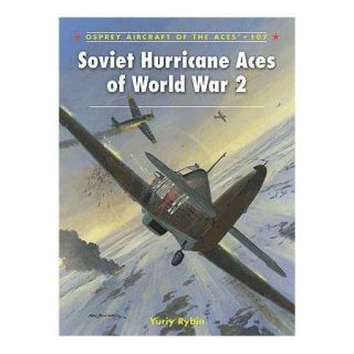 Soviet Hurricane Aces of WWII Osprey OSPACE107 New Osprey Games  