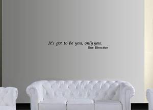One Direction Wall Quote Sticker Girls Bedroom Wall Art It's got to Be You  