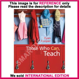 Those Who Can Teach by James M Cooper 12th International Edition