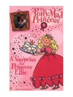 Surprise for Princess Ellie Pony mad Princess Kimpton Diana 0746060238