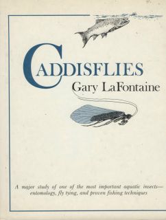 Caddisflies by Gary LaFontaine 1981 First Edition Signed