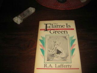 The Flame Is Green by R A Lafferty