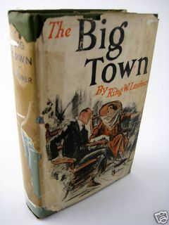 RARE 1st Edition The Big Town Ring Lardner Illustrated