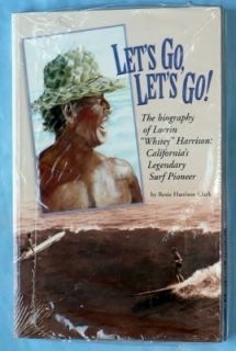 Surfing Book Lets Go Lets Go Biography of Lorrin Whitey Harrison