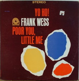 Frank Wess Yo HO Poor You Little Me Prestige 7266 Stereo