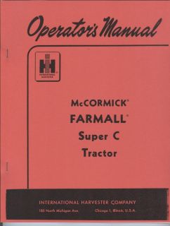 McCormick Farmall Super C Tractor Operaters Manual IHC International