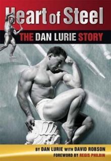 Heart of Steel Dan Lurie Paperback Bodybuilding