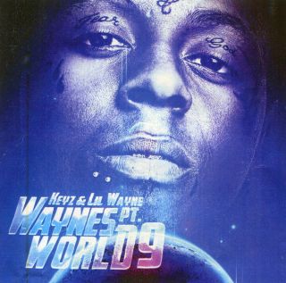 Lil Wayne Waynes World PT 9