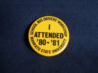 Mankato State University Minnesota School Bus Drivers 1980 1981 Pin
