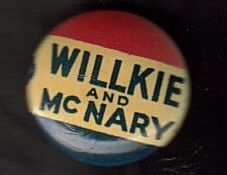 1940 Wendell WILLKIE McNary Political campaign pinback PIN button old