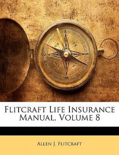 Life Insurance Manual by Allen J. Flitcraft 2010, Paperback