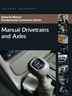 Manual Drivetrains and Axles by Jeffrey Rehkopf 2009, Paperback