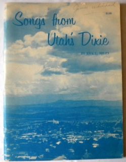 from Utahs Dixie Local Music History 1973 1st Ed Eva L Miles