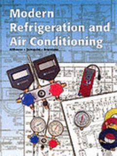 Modern Refrigeration and Air Conditioning by Alfred Bracciano, Andrew