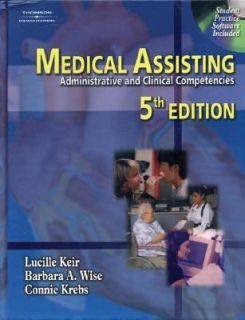 Medical Assisting Administrative and Clinical Competencies by Barbara