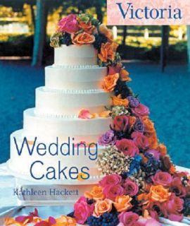 Wedding Cakes by Kim Waller, Kathleen Hackett and Claire Whitcomb 2003