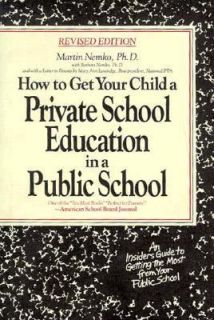How to Get Your Child a Private School Education in a Public School by