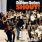 The Chambers Brothers Shout by Chambers Brothers The CD, Oct 2007