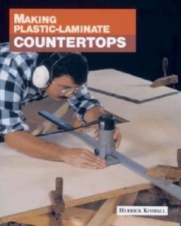 Making Plastic Laminate Countertops by Herrick Kimball 1996, Paperback