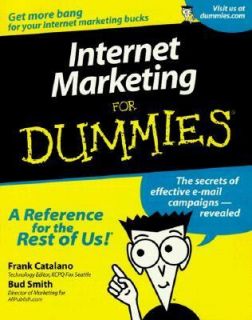 Internet Marketing for Dummies by Frank Catalano and Bud E. Smith 2000