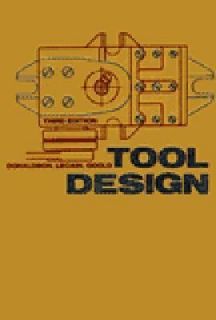 Tool Design by George Le Cain and Cyril Donaldson 1973, Hardcover