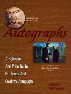 Autographs A Reference and Price Guide for Sports and Celebrity