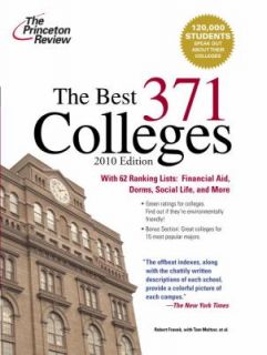 The Best 371 Colleges, 2010 Edition by P