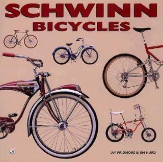 Schwinn Bicycles The First 100 Years by Jay Pridmore and Jim Hurd 1996