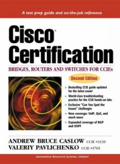 Cisco Certification Bridges, Routers and Switches for CCIEs by Valeriy