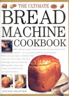 The Ultimate Bread Machine Cookbook The Definitive Guide to Delicious