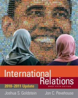 International Relations 2010 2011 by Jon C. Pevehouse and Joshua S