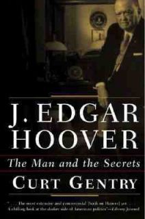 Edgar Hoover The Man and the Secrets by Curt Gentry 2001, Paperback