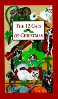 The 12 Cats of Christmas by Wendy Darlin
