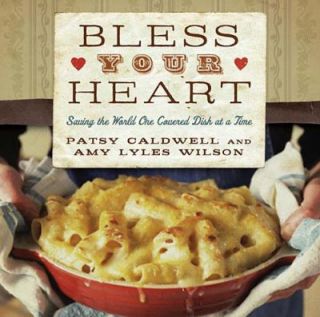 Bless Your Heart by Patsy Caldwell 2010, Hardcover
