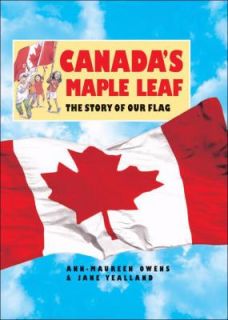 Canadas Maple Leaf The Story of Our Flag by Jane Yealland, Esperanca