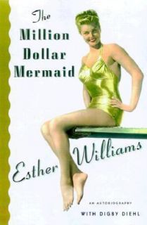 by Digby Diehl and Esther Williams 1999, Hardcover