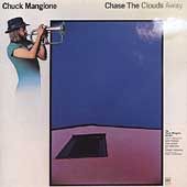 Chase the Clouds Away by Chuck Mangione CD, May 2004, Rebound Records
