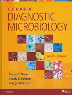 Textbook of Diagnostic Microbiology by Connie Mahon, George, Jr