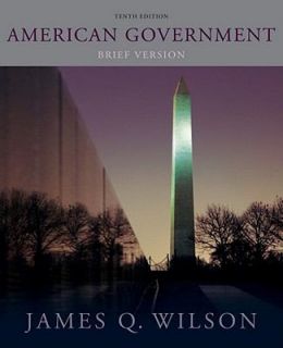 Government  Brief Version by James Q. Wilson (2011, Paperback