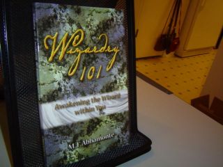 WIZARDRY 101 Awakening the Wizard within you M.F. ABBAMONTE Magic