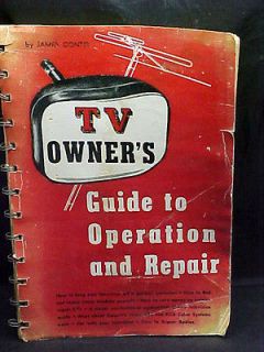 1952 T V Owners Guide to Operation and Repair by James Conto