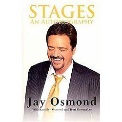 NEW Stages   Osmond, Jay/ Osmond, Kandilyn (CON)/ Shoemaker, Terri
