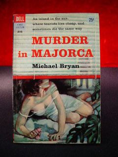 BRIAN MOORE Michael Bryan MURDER IN MAJORCA 1957 DELL 1st PBO