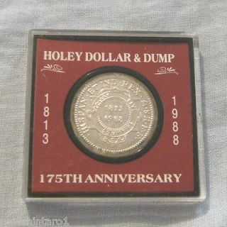 CASED MEDAL   HOLEY DOLLAR & DUMP 175th ANNIVERSARY, 1813 1988