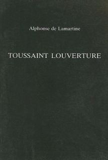Louverture Vol. 104 by Alphonse De Lamartine (1998, Paperback